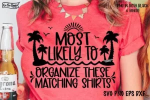 Cruise Most Likely to Organize Shirts White DTF TRANSFER