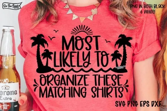 Cruise Most Likely to Organize Shirts White DTF TRANSFER
