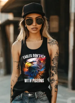 Eagles Don't Fly with Pigeons Art T-Shirts | GM TM