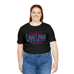 God is Love T-shirt | Inspiration Motivational Positive Vibes | Trendy T-shirts | Loose fit tees | Short Sleeve Tee
