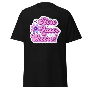 Here Queer Cheers Unisex T Shirt