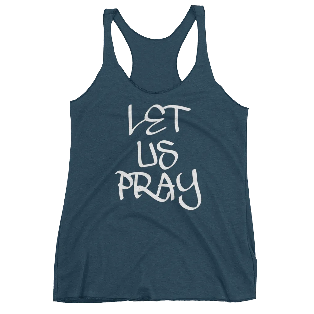 Let Us Pray Ladies Racerback Tanks