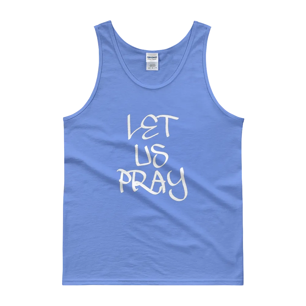 Let Us Pray Men/Unisex Tanks
