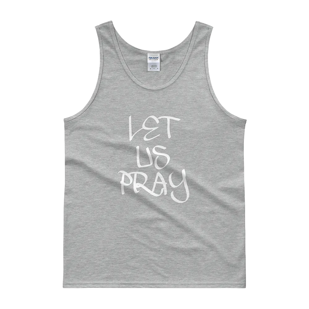 Let Us Pray Men/Unisex Tanks
