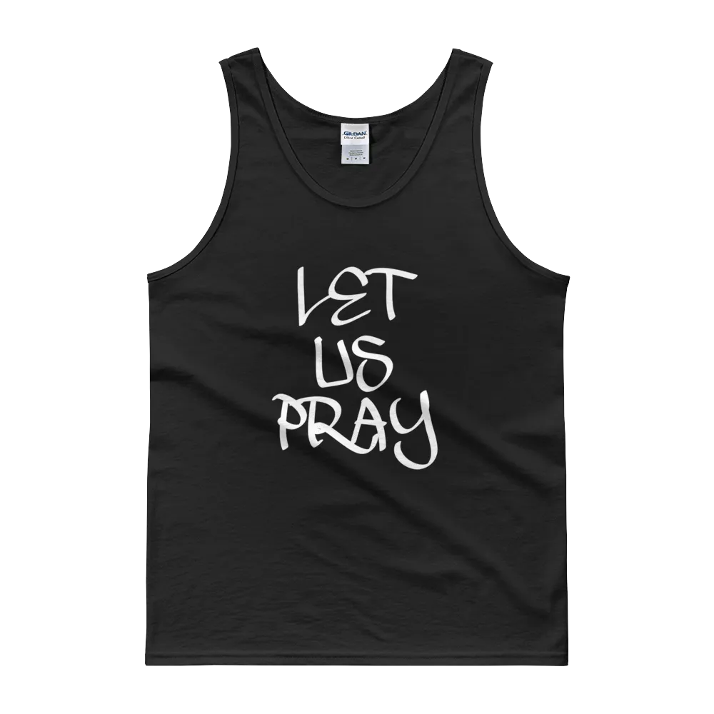 Let Us Pray Men/Unisex Tanks