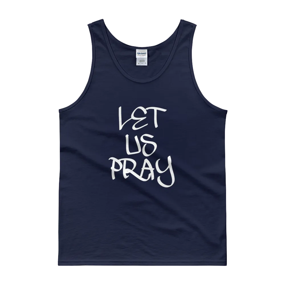 Let Us Pray Men/Unisex Tanks