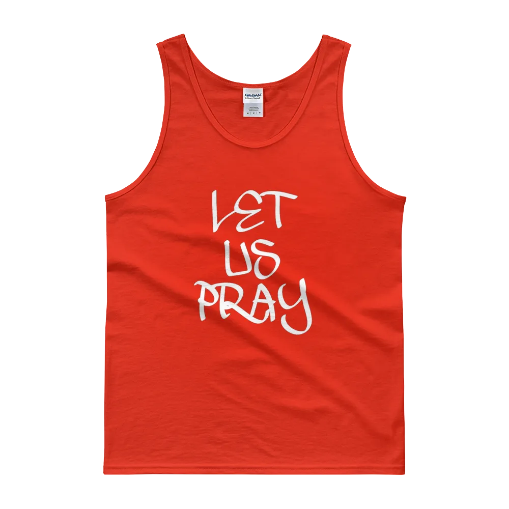 Let Us Pray Men/Unisex Tanks