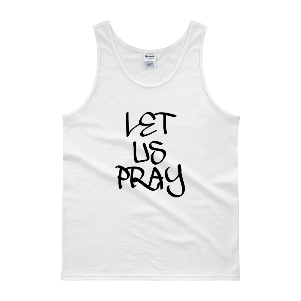 Let Us Pray Men/Unisex Tanks