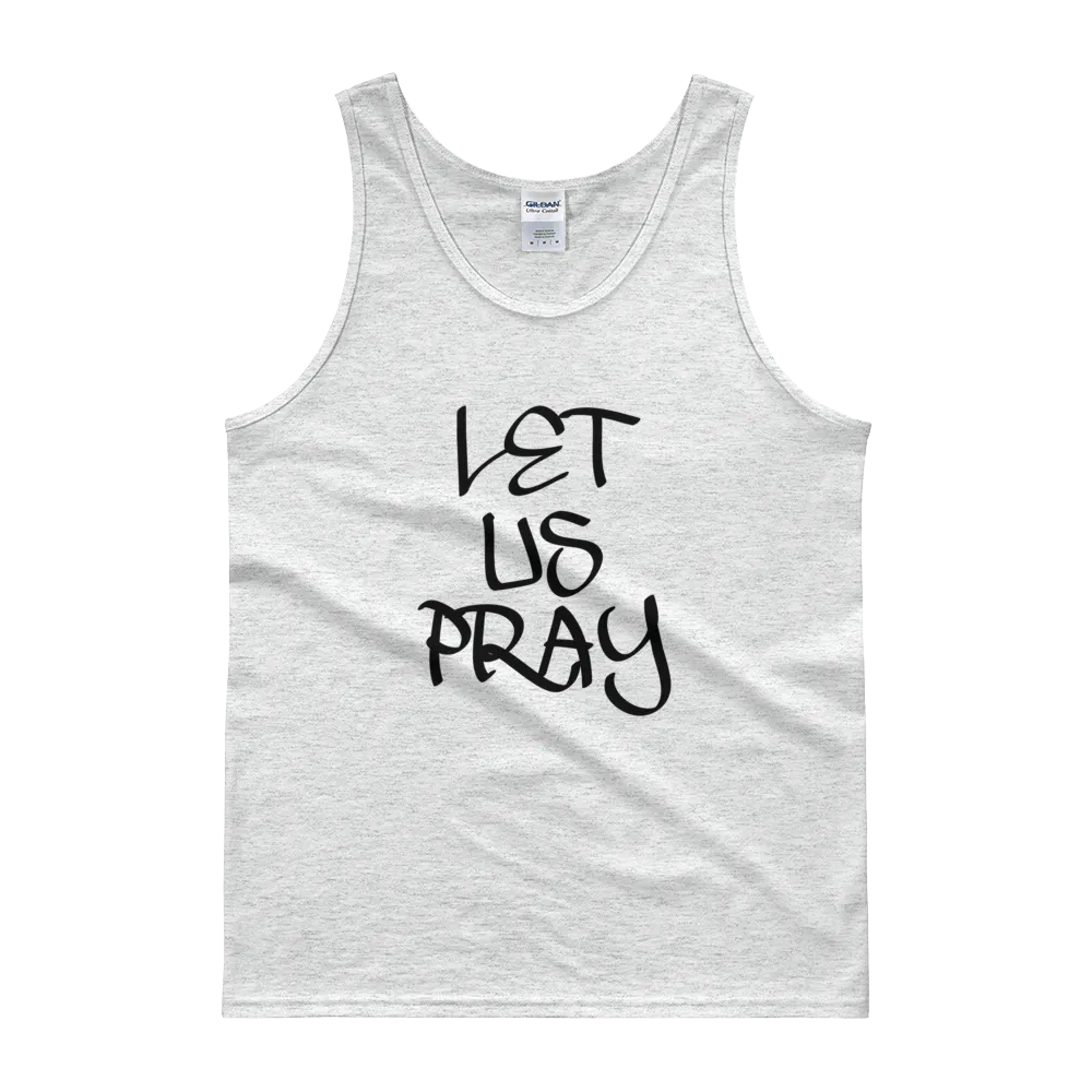 Let Us Pray Men/Unisex Tanks