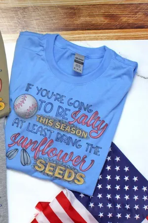 Salty Sunflower Seeds Baseball Performance T-Shirt