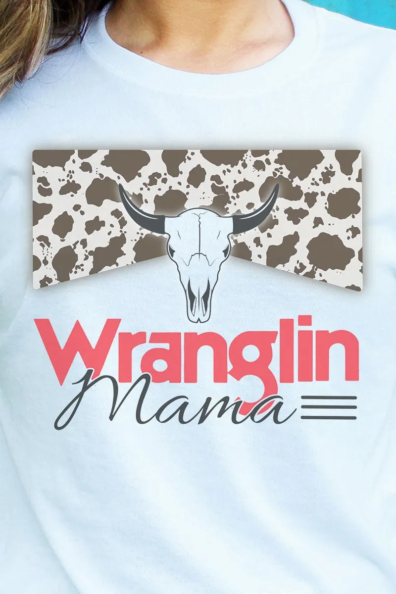 Wranglin Mama Dri-Power 50/50 Tee